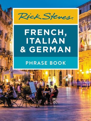 cover image of Rick Steves French, Italian & German Phrase Book